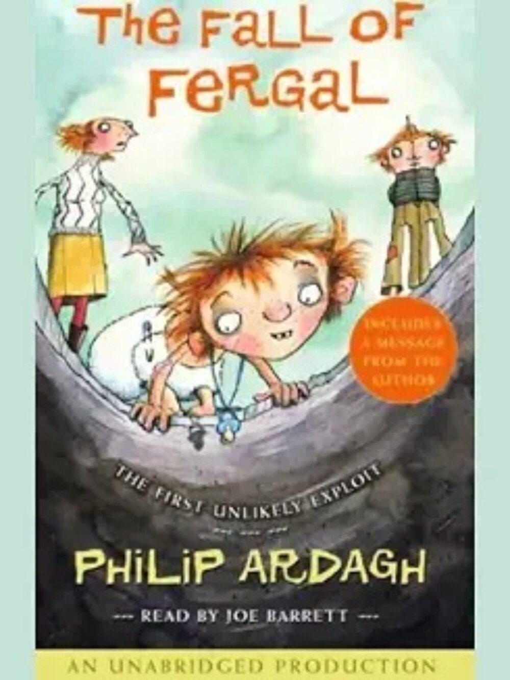 The Fall of Fergal: The First Unlikely Exploit Philip Ardagh (Author), Joe Barre
